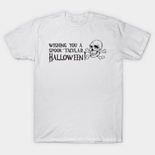 wishing you a spook-tacular halloween! T-Shirt